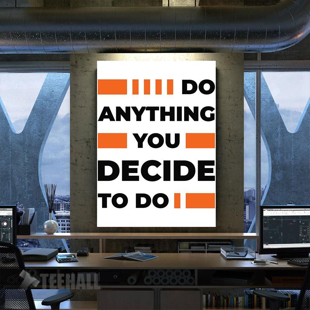 Do What You Decide Motivational Canvas Prints Wall Art Decor