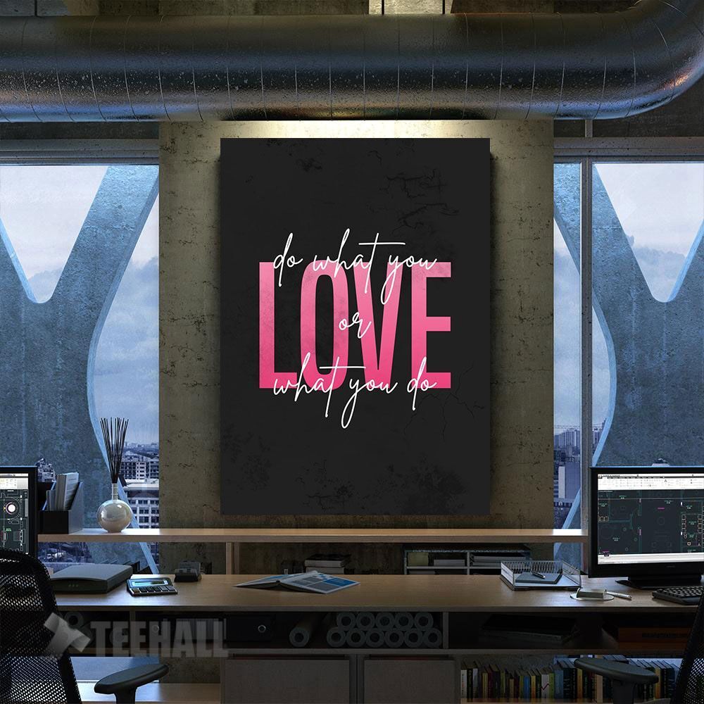 Do What You Love Or Motivational Canvas Prints Wall Art Decor