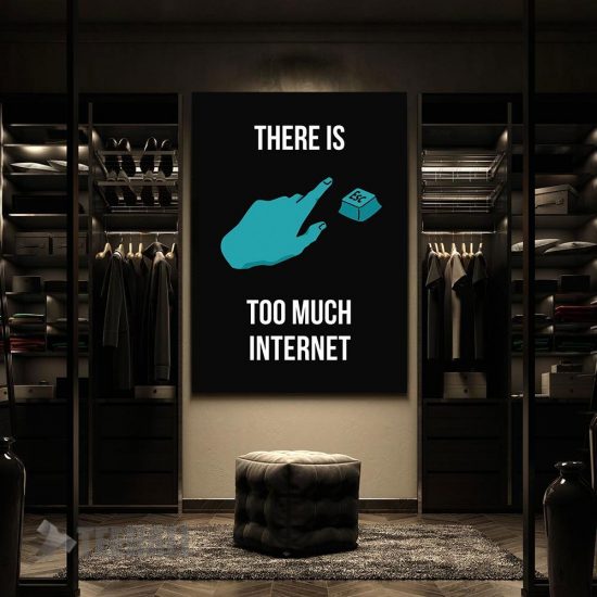 Do You Feel Overwhelmed By The Amount Of Internet All A ... Motivational Canvas Prints Wall Art Decor 2