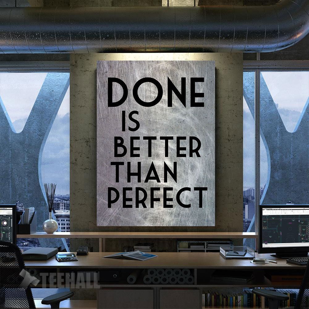 Done Better Than Perfect Motivational Canvas Prints Wall Art Decor