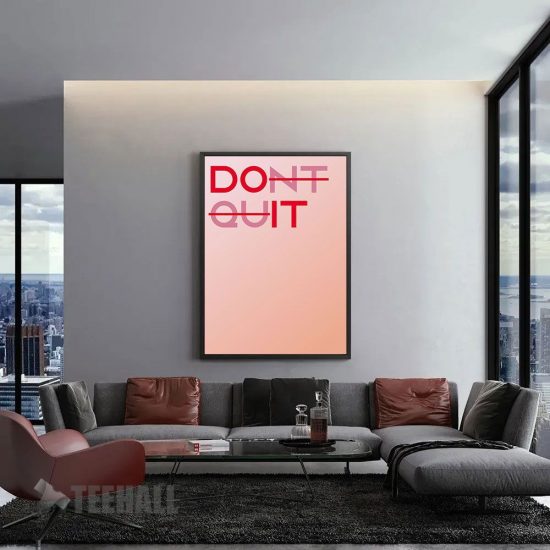 Dont Quit Motivational Canvas Prints Wall Art Decor 1