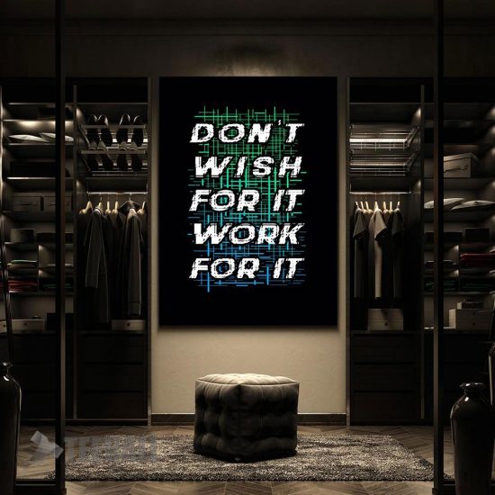 Dont Wish For It Motivational Canvas Prints Wall Art Decor 2