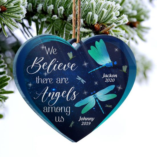 Dragonfly We Believe There Are Angels Among Us Memorial Gift Personalized Custom Heart Acrylic Ornament 1