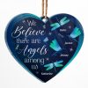 Dragonfly We Believe There Are Angels Among Us - Memorial Gift - Personalized Custom Heart Acrylic Ornament