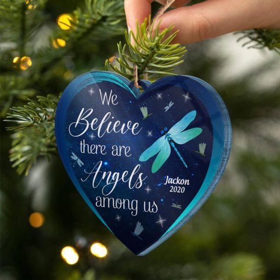 Dragonfly We Believe There Are Angels Among Us Memorial Gift Personalized Custom Heart Acrylic Ornament 2