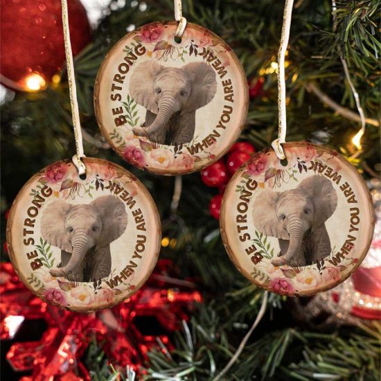 Elephant Be Strong Ceramic Ornament 1