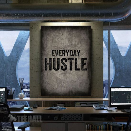 Everyday Hustle Black Text Motivational Canvas Prints Wall Art Decor