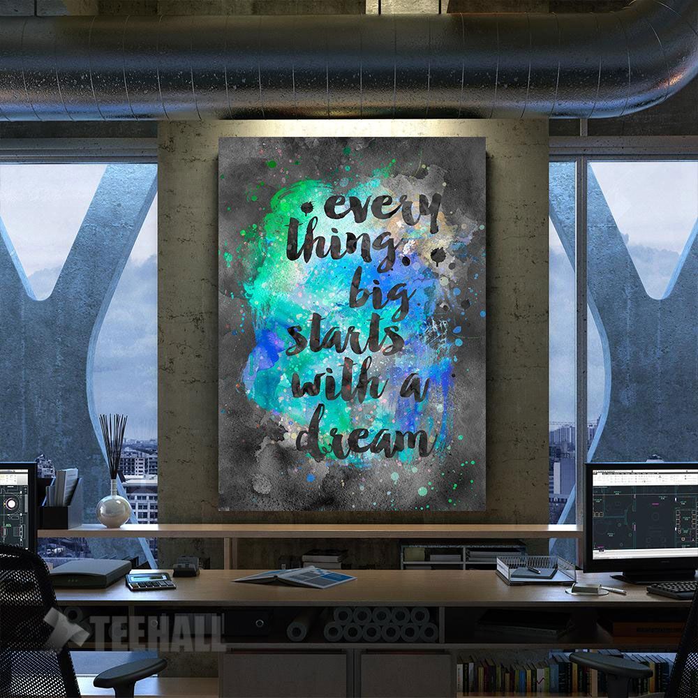 Everything Big Motivational Canvas Prints Wall Art Decor