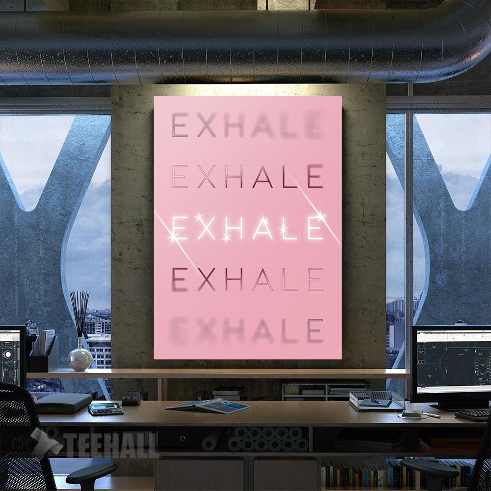 Exhale Motivational In Pin Canvas Prints Wall Art Decor