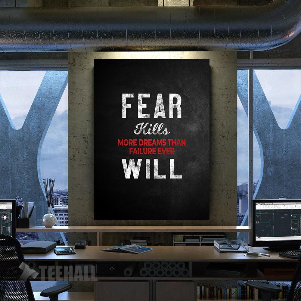 Fear Kills Dreams Motivational Canvas Prints Wall Art Decor