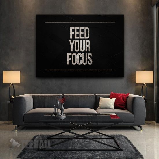 Feed Your Focus Motivational Canvas Prints Wall Art Decor