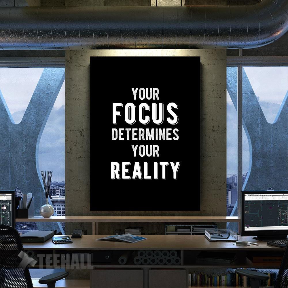 Focus Determines Reality Motivational Canvas Prints Wall Art Decor