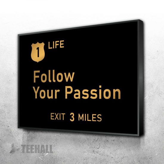 Follow Your Passion Motivational Canvas Prints Wall Art Decor 1
