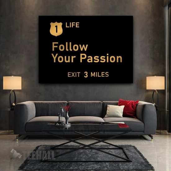 Follow Your Passion Motivational Canvas Prints Wall Art Decor