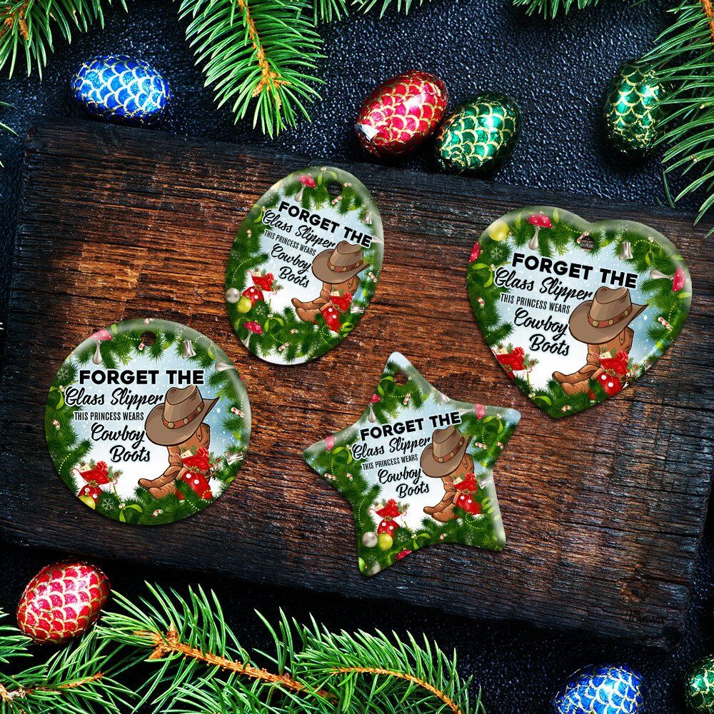 Forget-The-Glass-Slipper-This-Princess-Wears-Cowboy-Boots.-Christmas-Ceramic-Ornament-5 Forget The Glass Slipper This Princess Wears Cowboy Boots. Christmas Ceramic Ornament 5