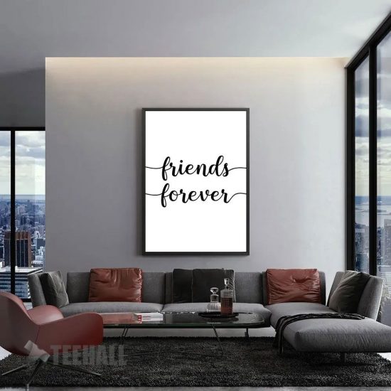Friends Forever Quote Motivational Canvas Prints Wall Art Decor 1