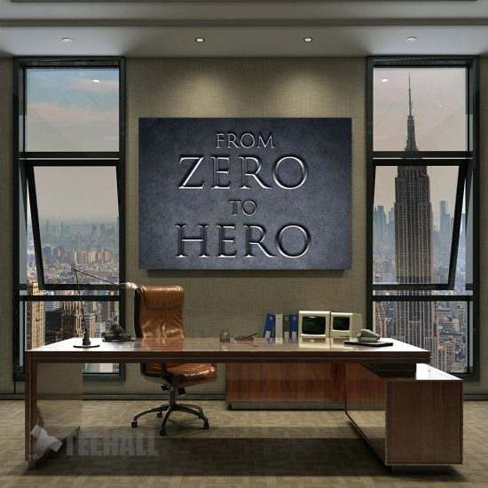 From Zero To Hero Motivational Canvas Prints Wall Art Decor 2