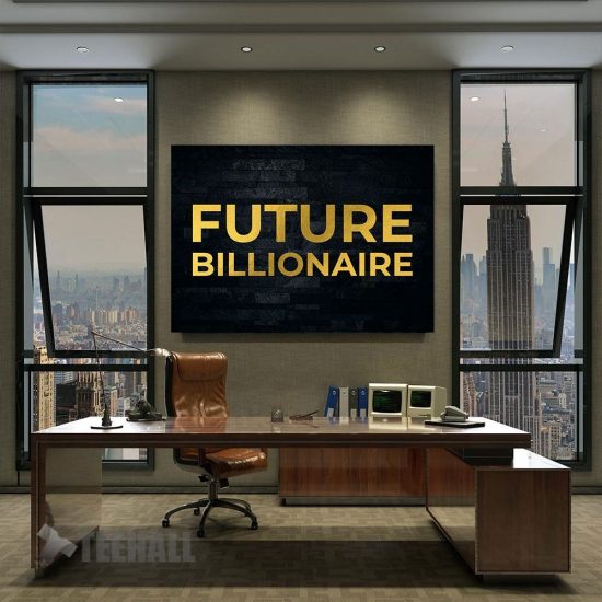Future Billionaire Motivational Canvas Prints Wall Art Decor 2 1