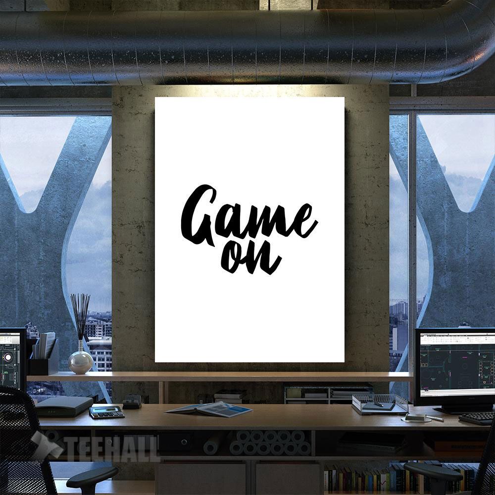 Game On Positive Quote Motivational Canvas Prints Wall Art Decor