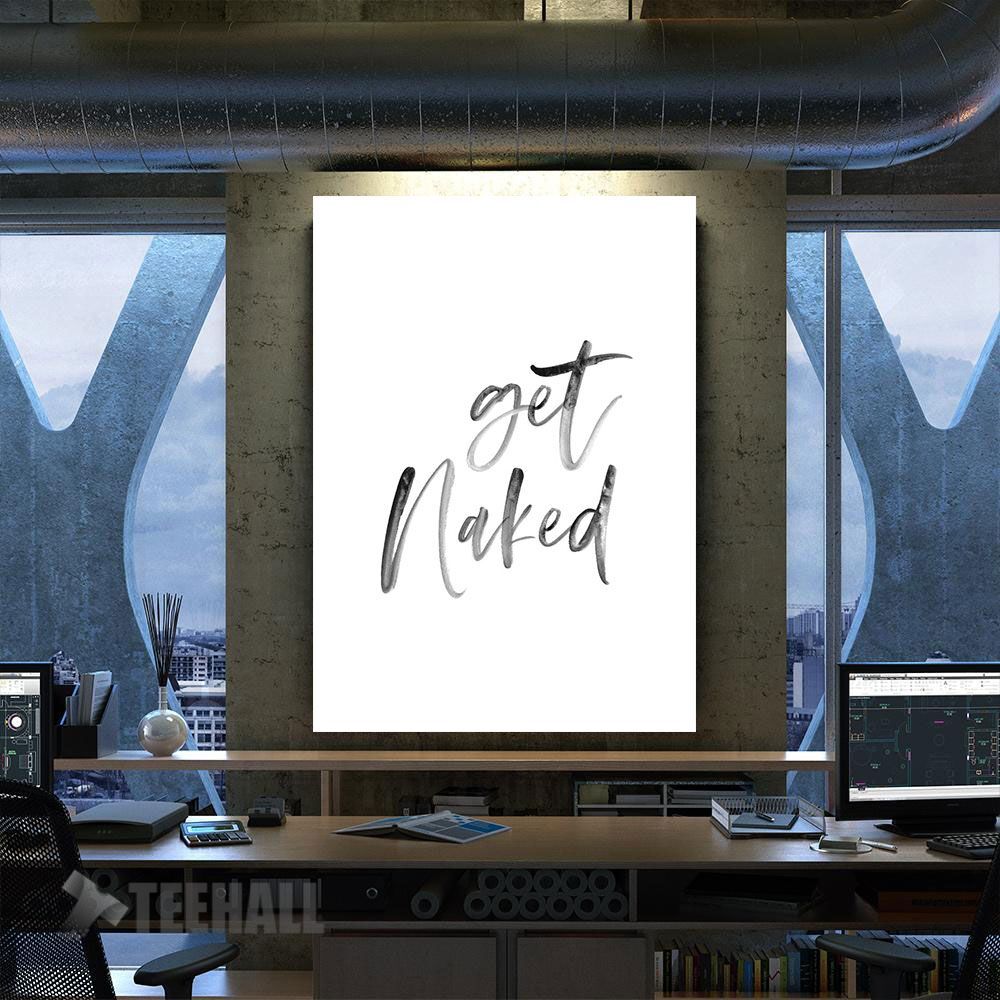 Get Naked 6 Motivational Canvas Prints Wall Art Decor