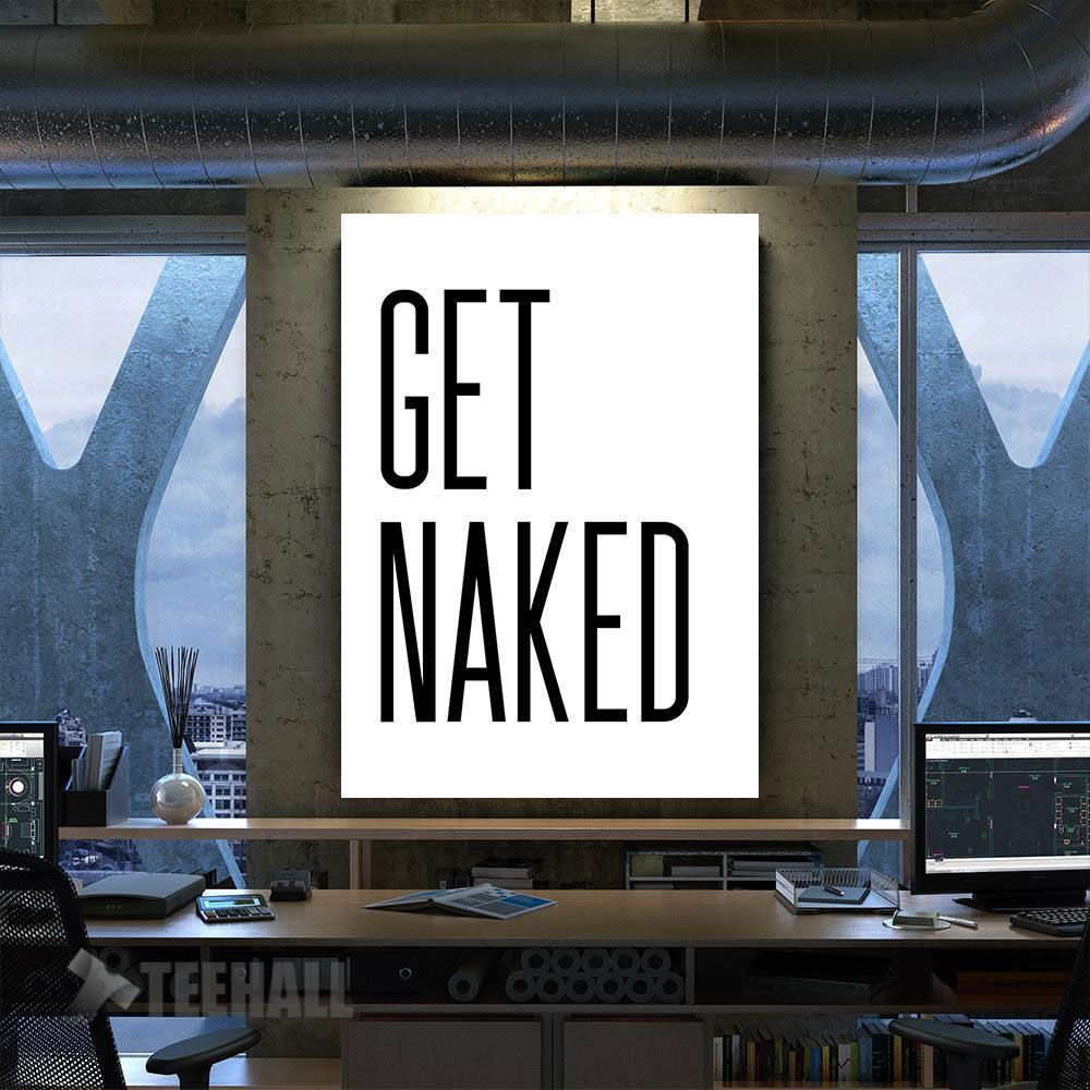 Get Naked 9 Motivational Canvas Prints Wall Art Decor