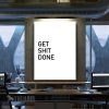 Get Shit Done Motivational Canvas Prints Wall Art Decor