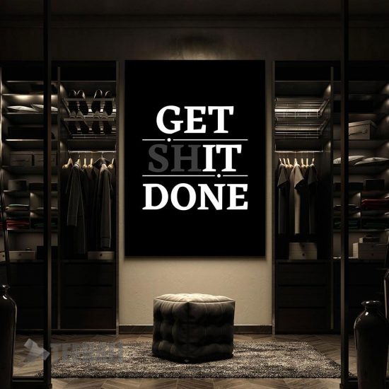 Get Shit Done Motivational Canvas Prints Wall Art Decor 2 2