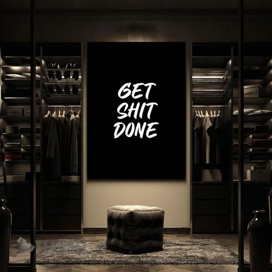 Get Shit Done Motivational Canvas Prints Wall Art Decor 2 3