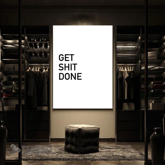 Get Shit Done Motivational Canvas Prints Wall Art Decor 2