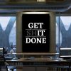 Get Shit Done Motivational Canvas Prints Wall Art Decor