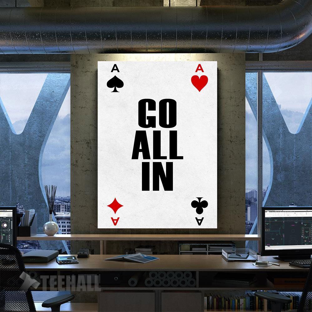 Go All In Motivational Canvas Prints Wall Art Decor