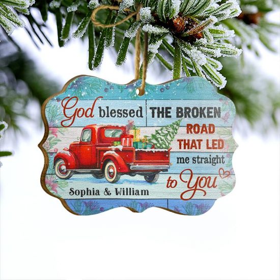 God Blessed The Broken Road Couple Christmas Gift Personalized Custom Wooden Ornament 2