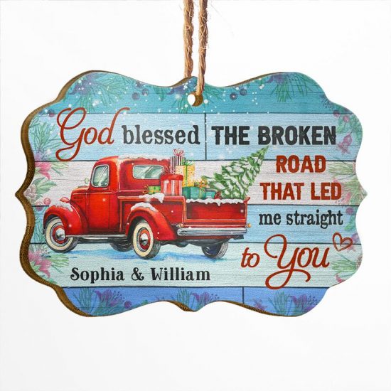 God Blessed The Broken Road Couple - Christmas Gift - Personalized Custom Wooden Ornament