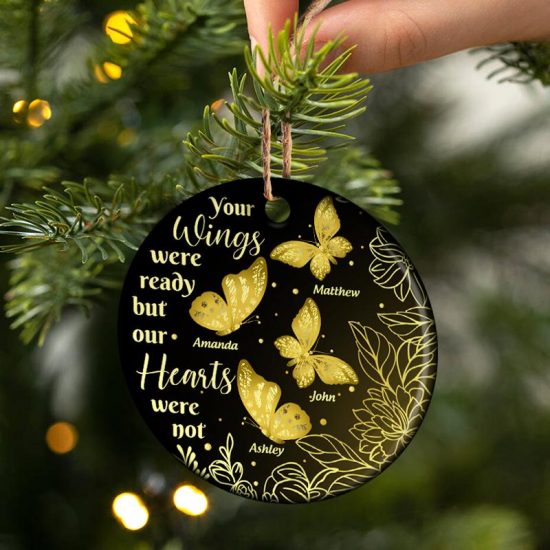 Gold Butterfly Your Wings Were Ready Memorial Gift Personalized Custom Circle Ceramic Ornament 1