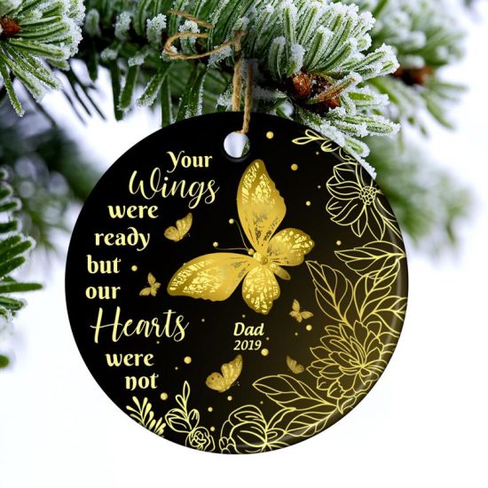 Gold Butterfly Your Wings Were Ready Memorial Gift Personalized Custom Circle Ceramic Ornament 2