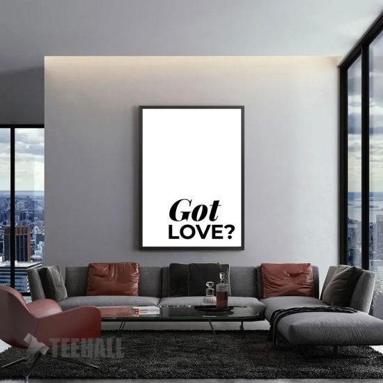 Got Love Motivational Canvas Prints Wall Art Decor 1