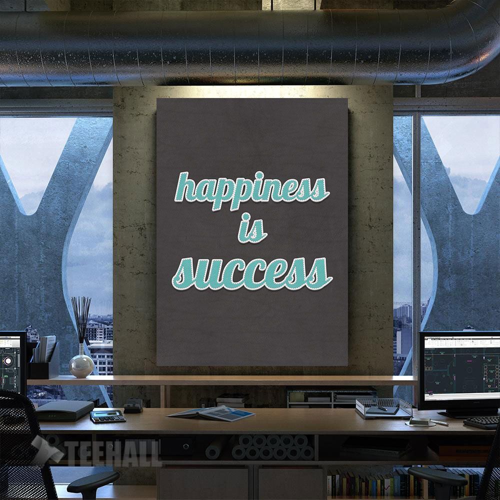 Happiness Is Success Motivational Canvas Prints Wall Art Decor