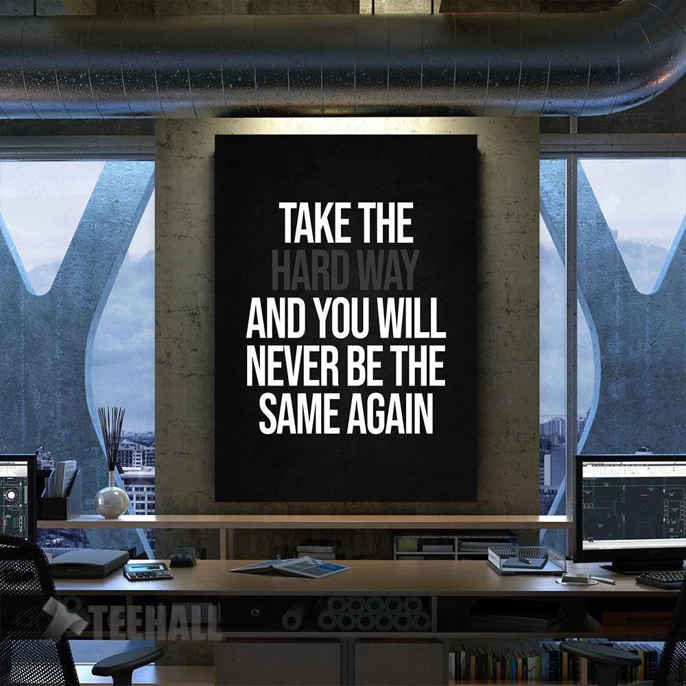 Hard Way Motivational Canvas Prints Wall Art Decor