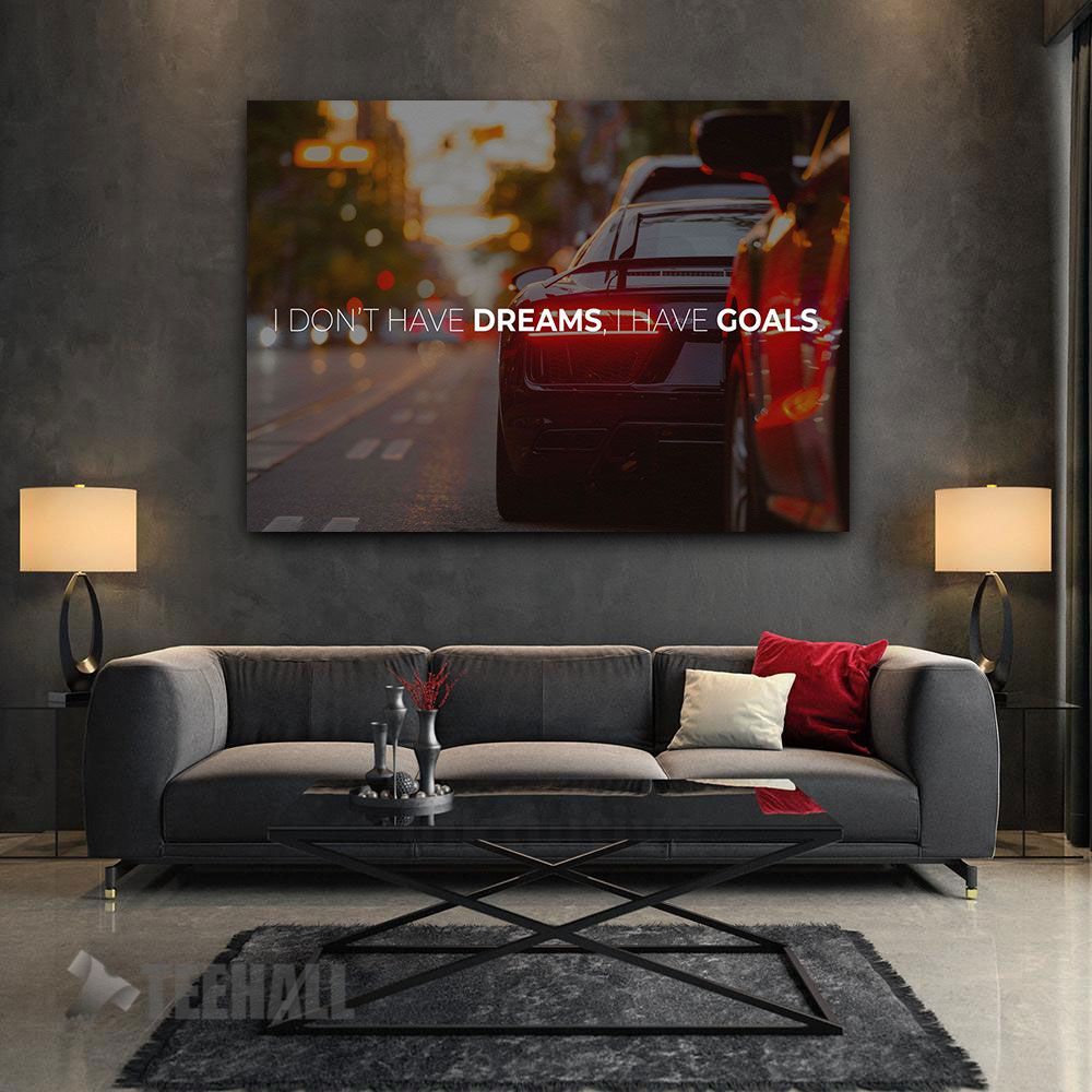 Have Goals Motivational Canvas Prints Wall Art Decor