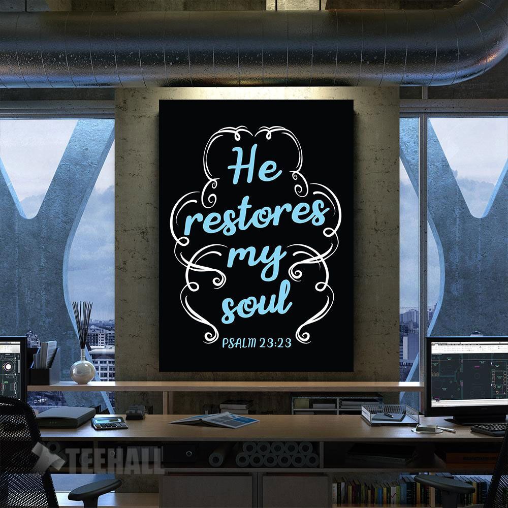 He Restores My Soul Motivational Canvas Prints Wall Art Decor