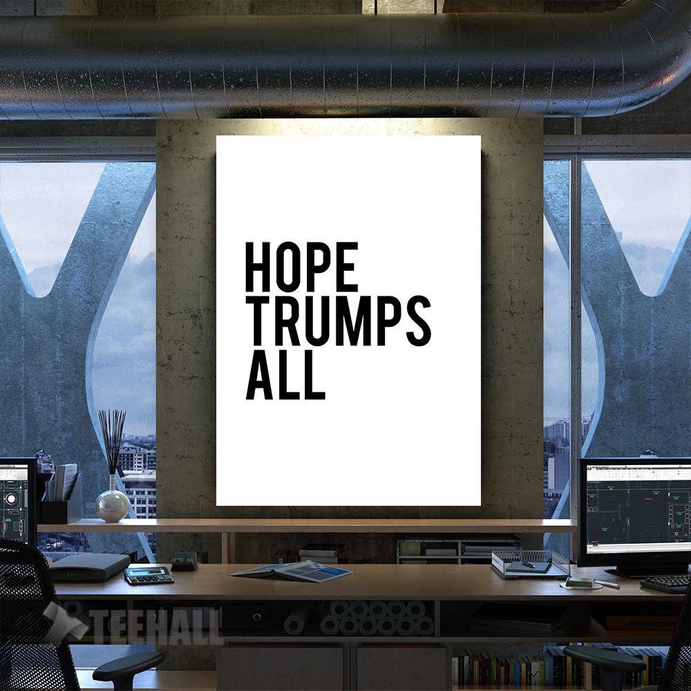Hope Trumps All Motivational Canvas Prints Wall Art Decor