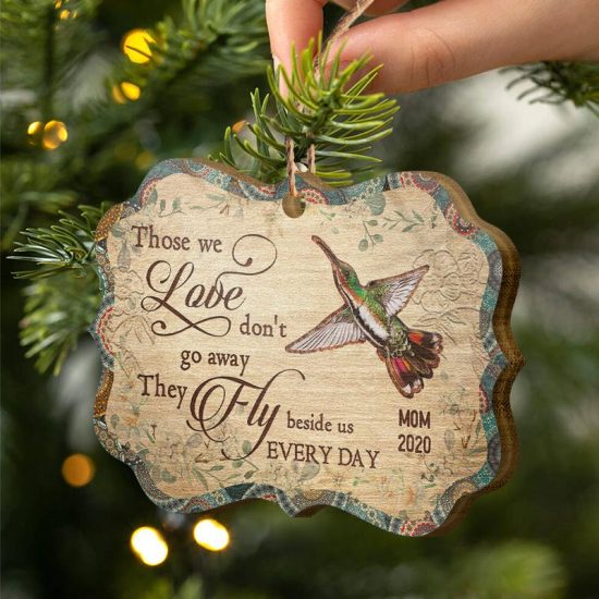 Humming Bird Those We Love Dont Go Away Memorial Gift Personalized Custom Wooden Ornament 1