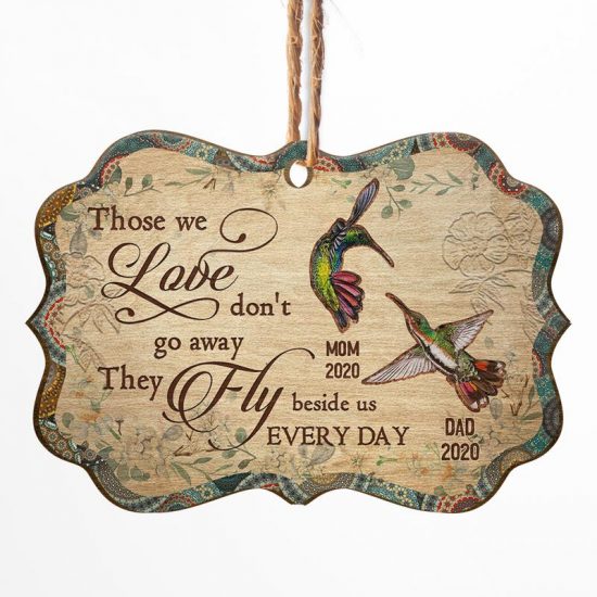 Humming Bird Those We Love Don't Go Away - Memorial Gift - Personalized Custom Wooden Ornament