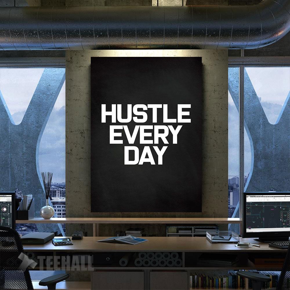 Hustle Every Day Motivational Canvas Prints Wall Art Decor