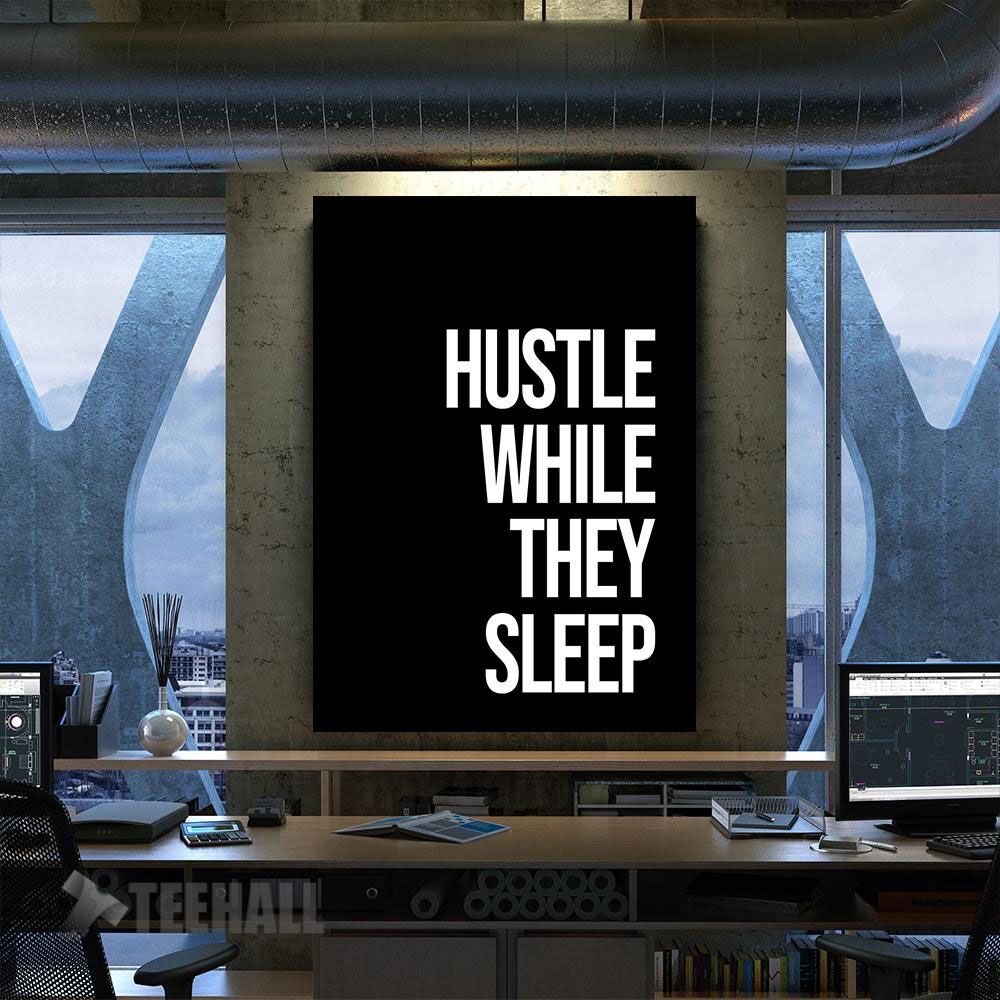 Hustle While They Sleep Motivational Canvas Prints Wall Art Decor