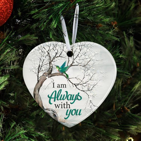 I Am Always With You Hummingbird Ceramic Ornament 2