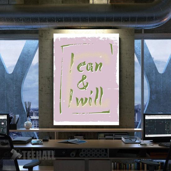 I Can And I Will Motivational Canvas Prints Wall Art Decor