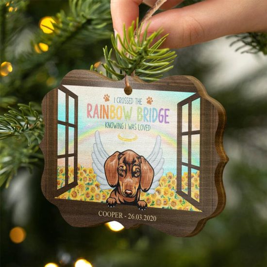 I Crossed The Rainbow Bridge Knowing I Was Loved Memorial Gift For Dog Lovers Personalized Custom Wooden Ornament 1