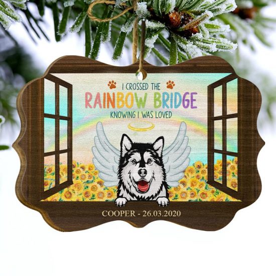 I Crossed The Rainbow Bridge Knowing I Was Loved Memorial Gift For Dog Lovers Personalized Custom Wooden Ornament 2
