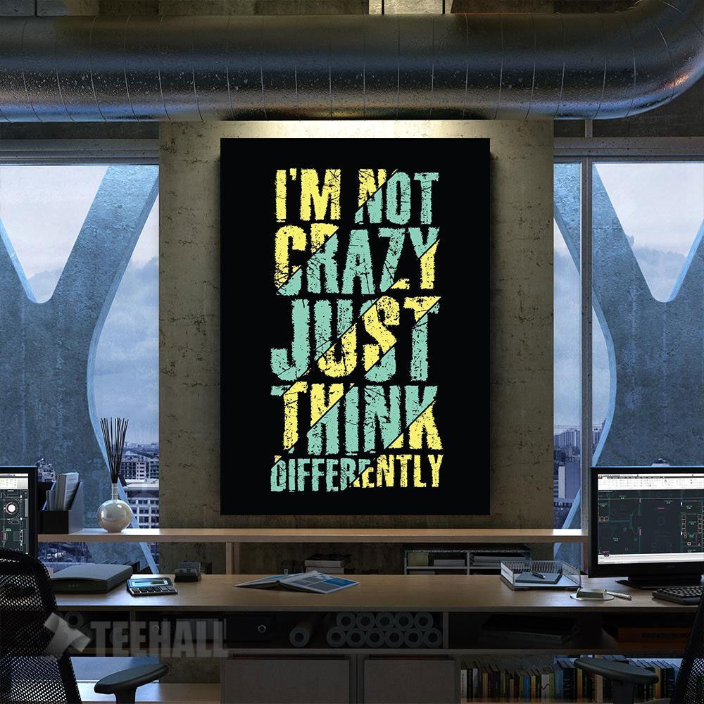 Im Not Crazy Motivational Canvas Prints Wall Art Decor